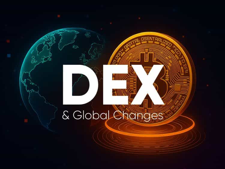 A glowing Bitcoin stands beside a digital Earth with the bold text “DEX & Global Changes,” symbolizing the intersection of decentralized exchanges and global policy shifts.